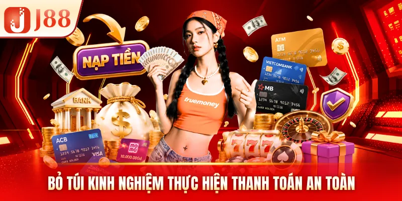 Bỏ túi kinh nghiệm thực hiện thanh toán an toàn Bỏ túi kinh nghiệm thực hiện thanh toán an toàn