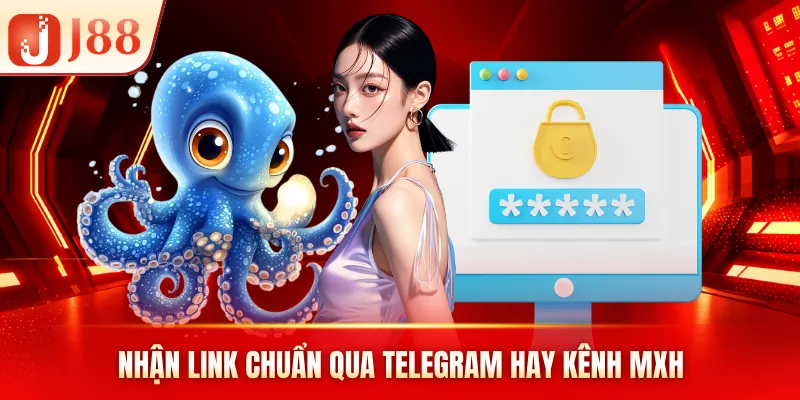 Nhận link chuẩn qua Telegram hay kênh MXH Nhận link chuẩn qua Telegram hay kênh MXH