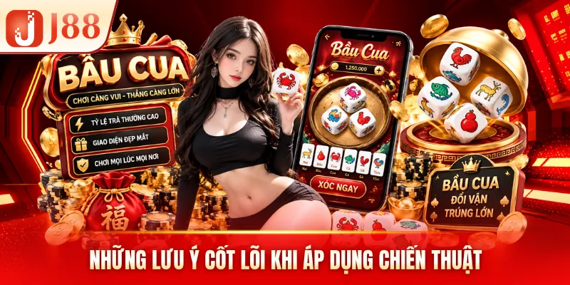 Những lưu ý cốt lõi khi áp dụng chiến thuật Những lưu ý cốt lõi khi áp dụng chiến thuật
