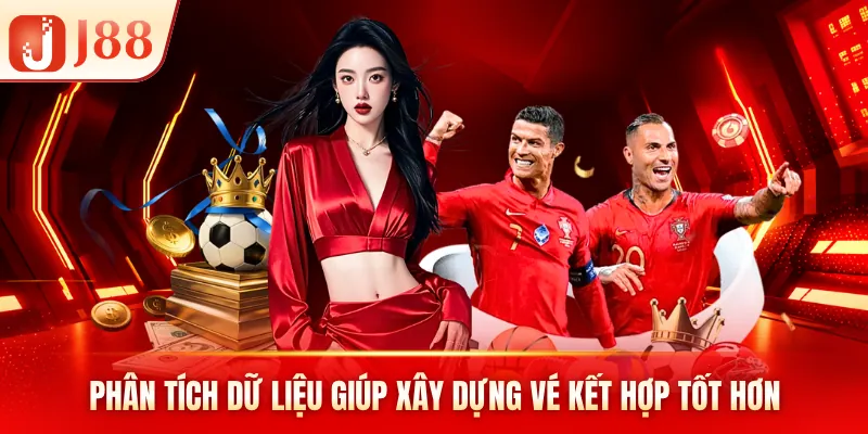 Phân tích dữ liệu giúp xây dựng vé kết hợp tốt hơn Phân tích dữ liệu giúp xây dựng vé kết hợp tốt hơn