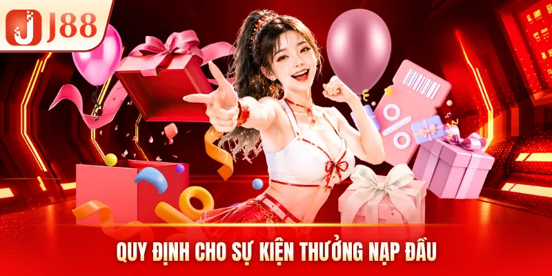 Quy định cho sự kiện thưởng nạp đầu Quy định cho sự kiện thưởng nạp đầu