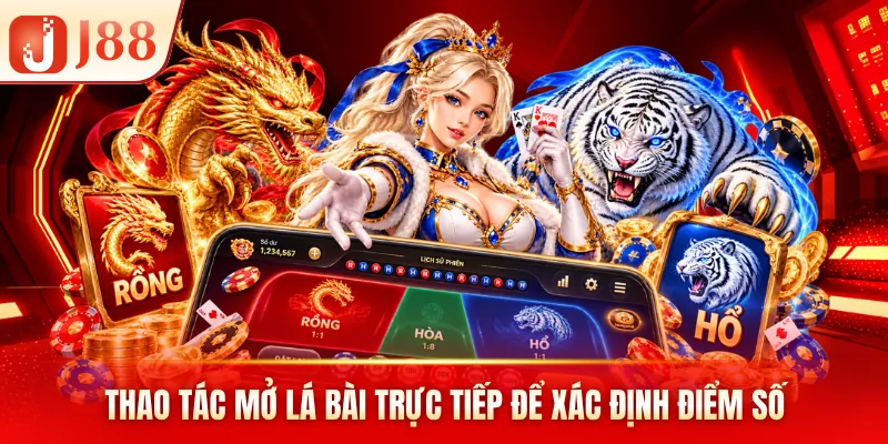 Thao tác mở lá bài trực tiếp để xác định điểm số Thao tác mở lá bài trực tiếp để xác định điểm số