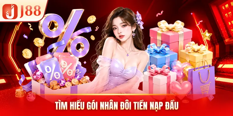 Tìm hiểu gói nhân đôi tiền nạp đầu Tìm hiểu gói nhân đôi tiền nạp đầu