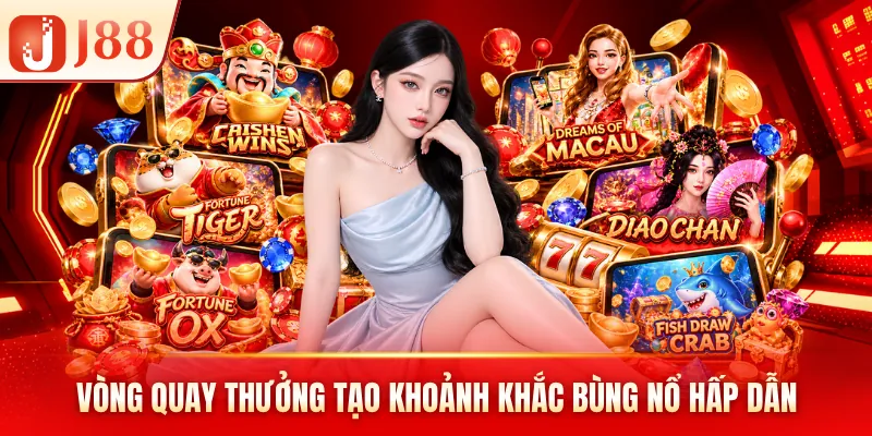 Vòng quay thưởng tạo khoảnh khắc bùng nổ hấp dẫn